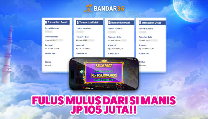 Sultan Dadakan Menang 105JT di BANDAR36!