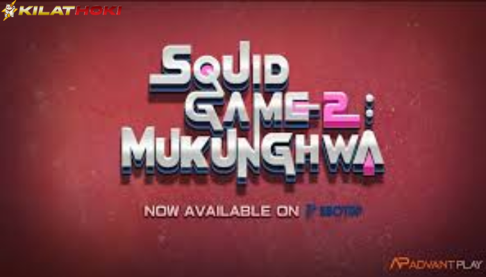Main Squid Game 2: Mukunghwa dari AdvantPlay Hanya di KLIKHOKI