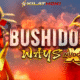 Bushido Way xNudge – Sensasi Pertarungan Samurai yang Penuh Kejutan