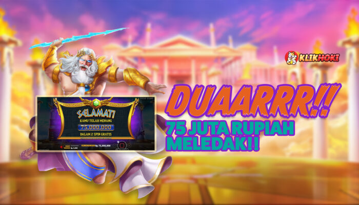 Testimoni Menang Gates Olympus Raih 75 Juta di KLIKHOKI