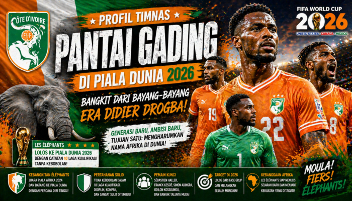 Profil Timnas Pantai Gading di Piala Dunia 2026: Les Éléphants Bangkit, Misi Keluar dari Bayang-Bayang Drogba