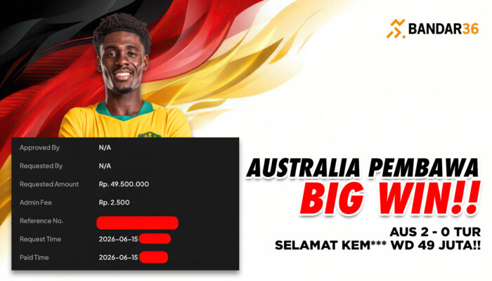 Member Bandar36 Big Win 49 Juta di Laga Piala Dunia 2026 Australia vs Turkiye