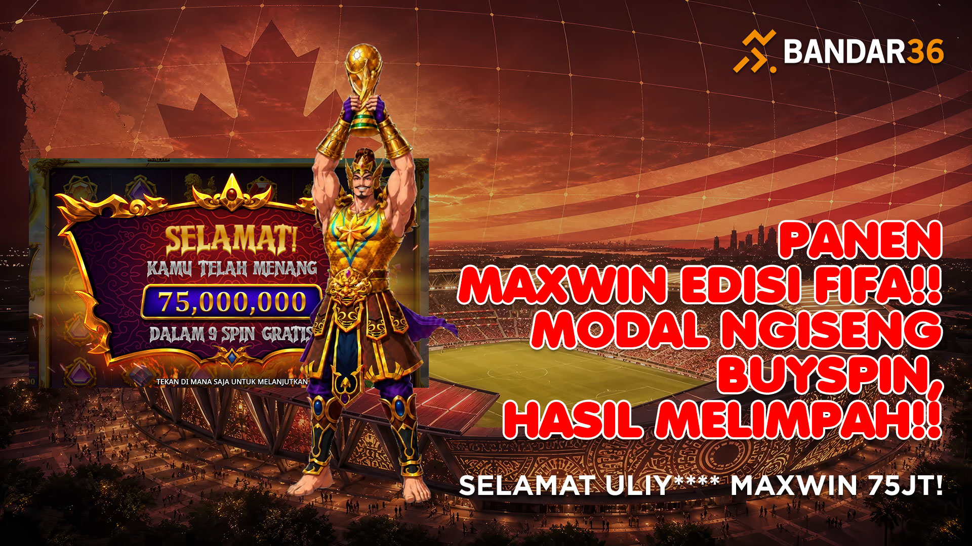 Member Bandar36 ULIY panen maxwin 75 juta dari buyspin Gates of Gatot Kaca 1000 yang berpotensi memicu kemenangan besar