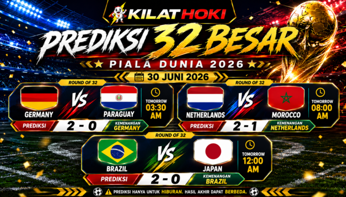 Prediksi 32 Besar 2026: Jadwal dan Skor Piala Dunia 30 Juni