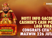 Maxwin di BANDAR36 Rp226 juta dari Caishen’s Cash Pots