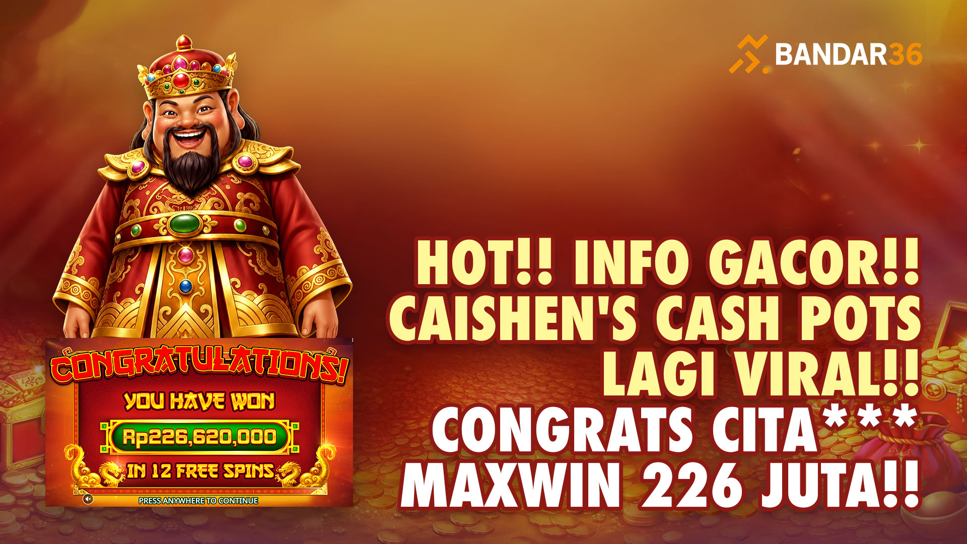 Maxwin di BANDAR36 Rp226 juta dari Caishen’s Cash Pots