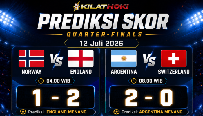 Prediksi Skor Perempat Final Piala Dunia 2026: Norwegia vs Inggris dan Argentina vs Swiss