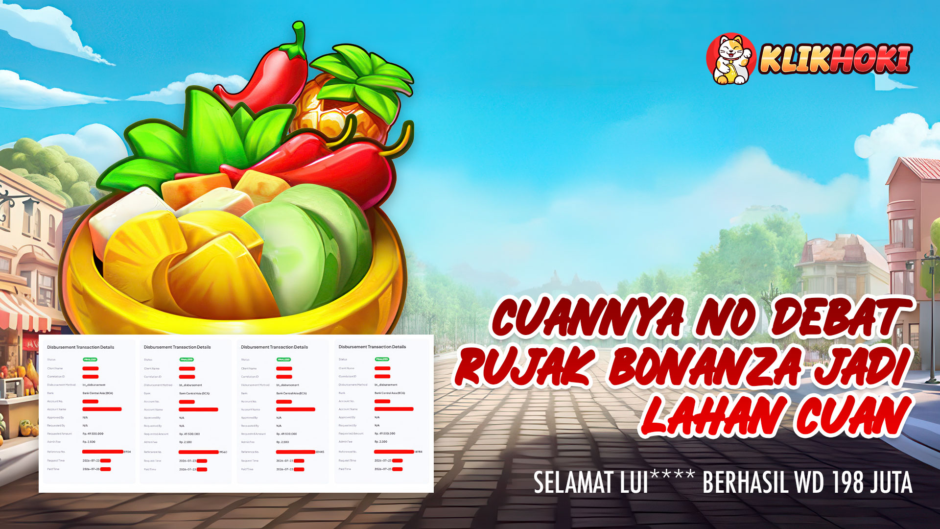 WD KLIKHOKI 198 Juta dari permainan Rujak Bonanza