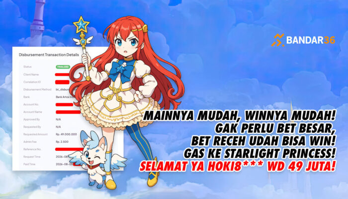 Bet Receh Starlight Princess, Member BANDAR36 Tarik Rp49 Juta