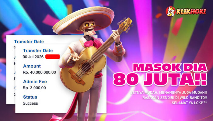WD KLIKHOKI 80 Juta Setelah Menang di Wild Bandito