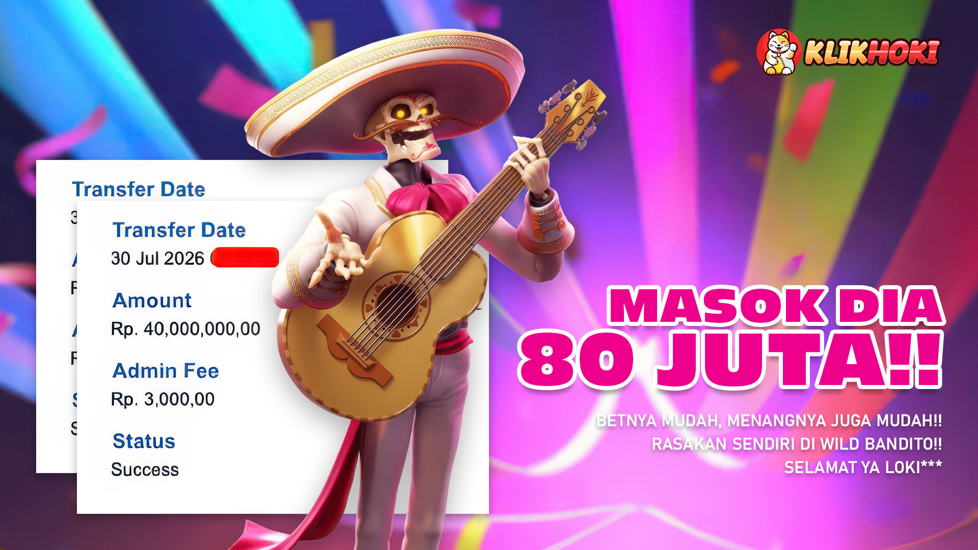 WD KLIKHOKI 80 Juta milik LOKI* dari game Wild Bandito