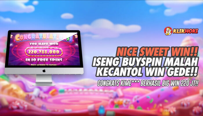 Iseng Buyspin, Ujung-Ujungnya Pecah! KIME*** Big Win 220 Juta dan WD 80 Juta di KLIKHOKI