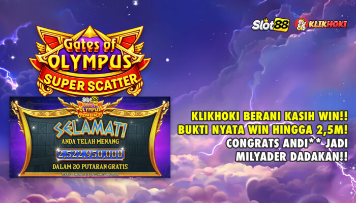 Kemenangan Miliaran Member KLIKHOKI! ANDI** Pecahkan Gate of Olympus Super Scatter Rp2,5 Miliar