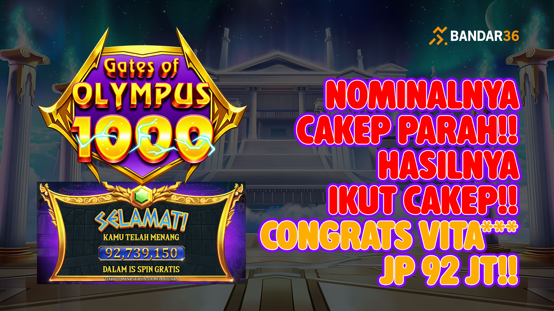 Zeus Guyur Puluhan Juta, VITA*** menang Rp92.739.150 dalam 15 spin gratis Gates of Olympus 1000 di BANDAR36