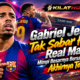 Gabriel Jesus Tak Sabar Hadapi Real Madrid, Mimpi Besarnya Bersama Barcelona Akhirnya Terwujud!