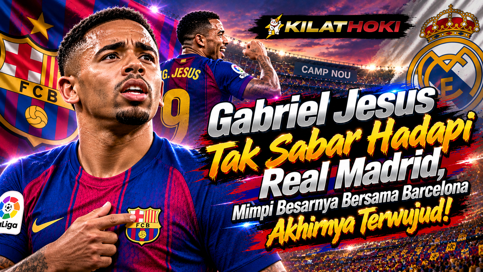 Gabriel Jesus sambut Clasico pertama bersama Barcelona melawan Real Madrid di Camp Nou